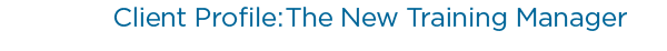 Client profile: The Training Module Manager